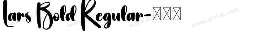 Lars Bold Regular字体转换